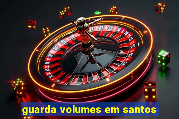 guarda volumes em santos