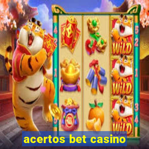 acertos bet casino