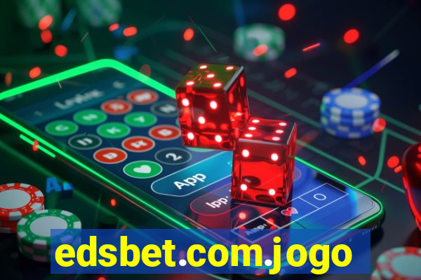 edsbet.com.jogos.app