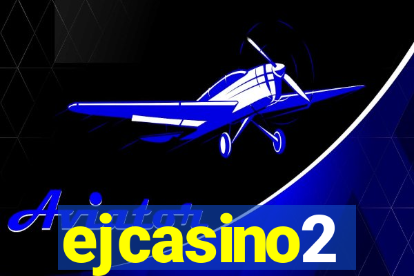 ejcasino2