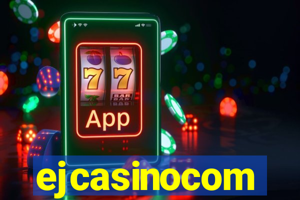 ejcasinocom