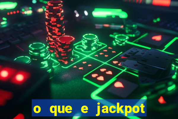 o que e jackpot no jogo do tigre