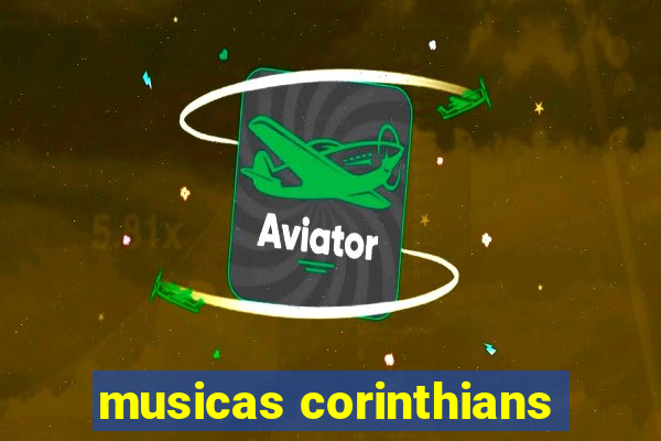 musicas corinthians