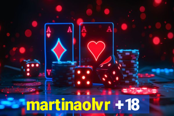 martinaolvr +18