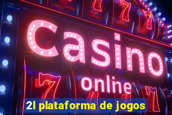 2l plataforma de jogos