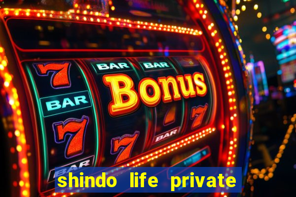 shindo life private server blaze