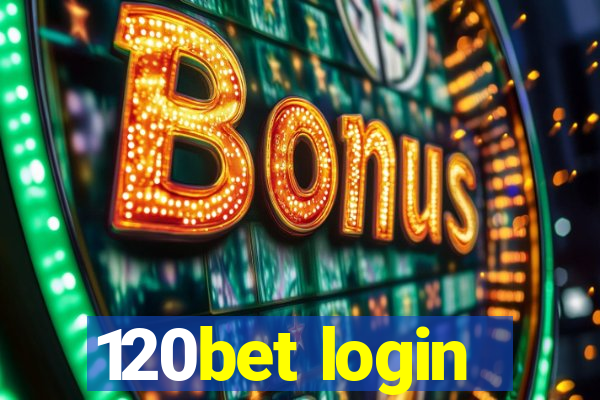 120bet login