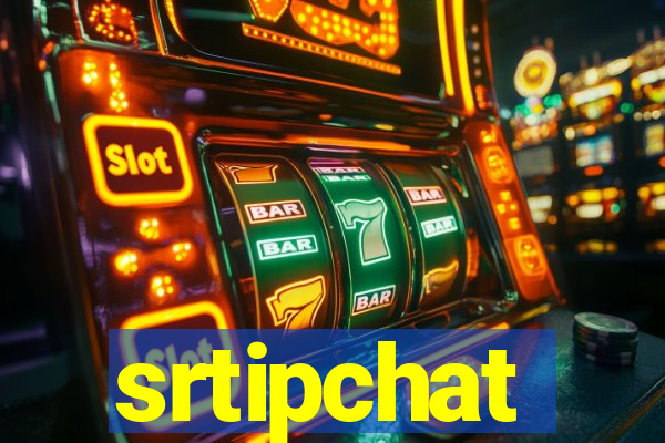 srtipchat