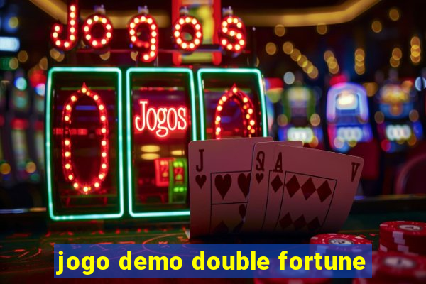 jogo demo double fortune