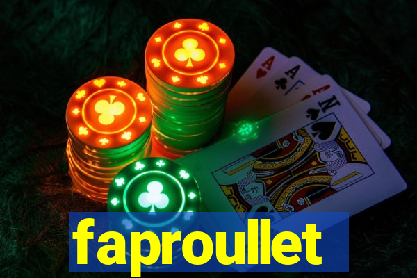 faproullet