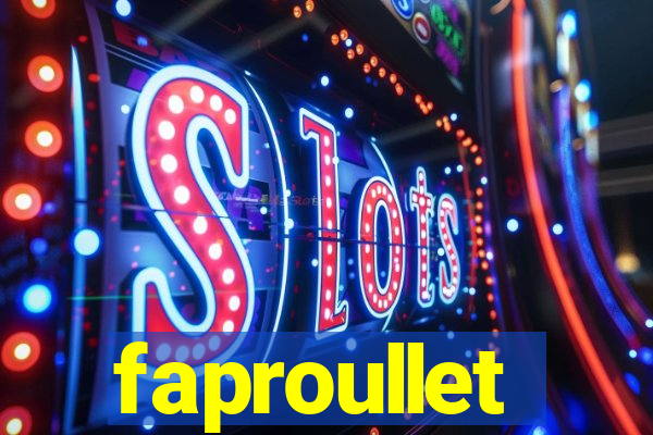 faproullet