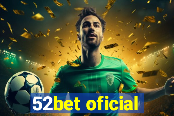 52bet oficial