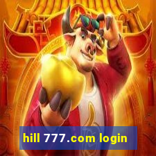 hill 777.com login