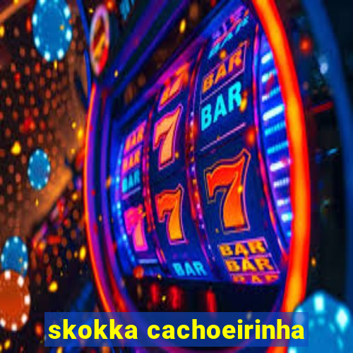 skokka cachoeirinha