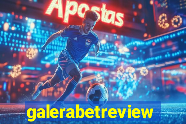 galerabetreview