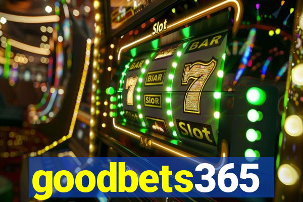 goodbets365