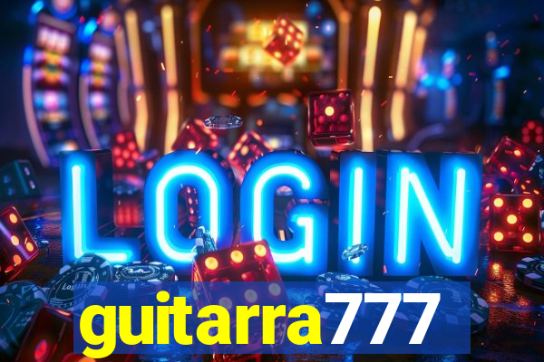 guitarra777