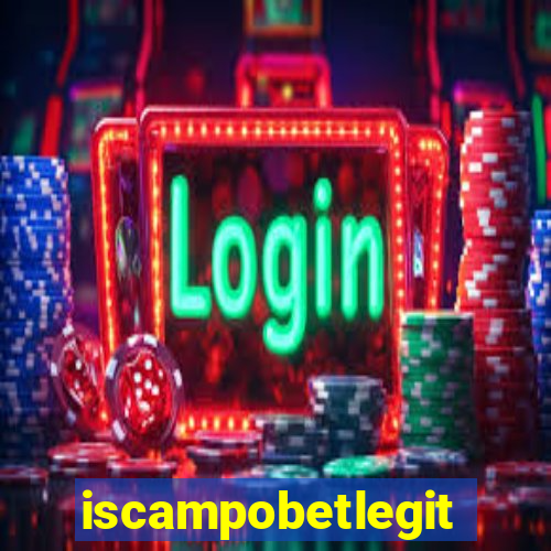 iscampobetlegit