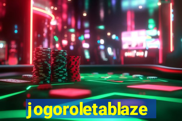 jogoroletablaze