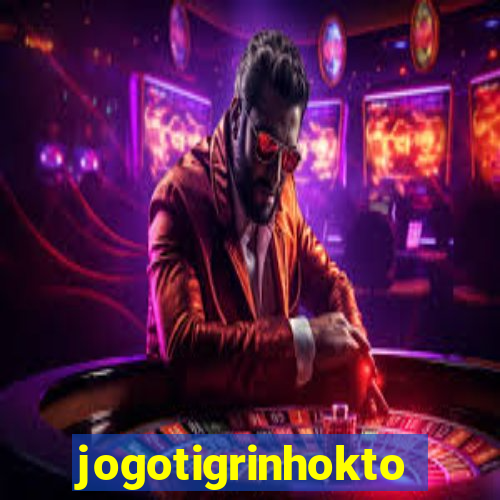 jogotigrinhokto