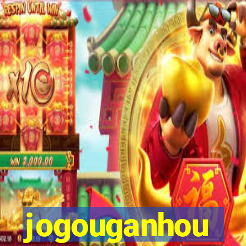 jogouganhou