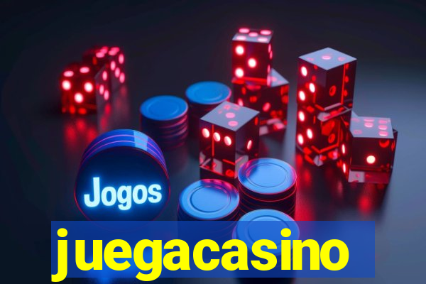 juegacasino