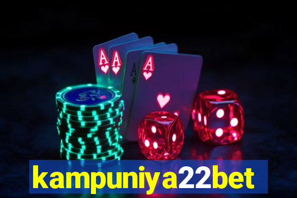 kampuniya22bet