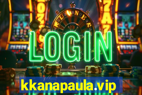 kkanapaula.vip