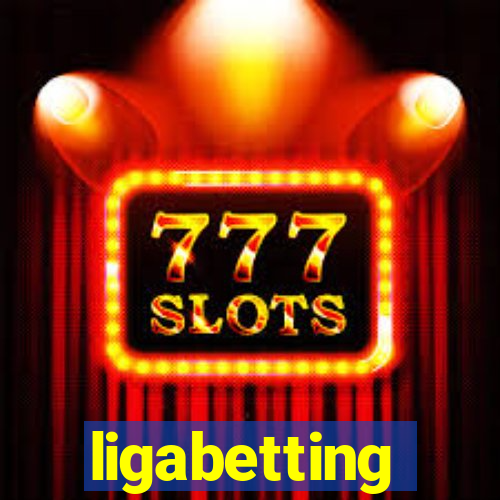 ligabetting