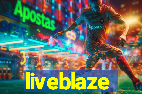 liveblaze