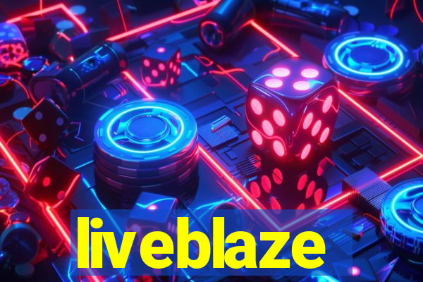 liveblaze