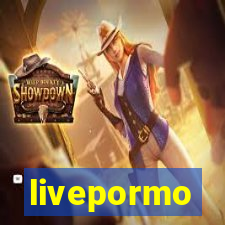 livepormo