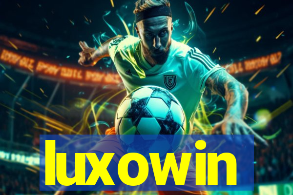 luxowin