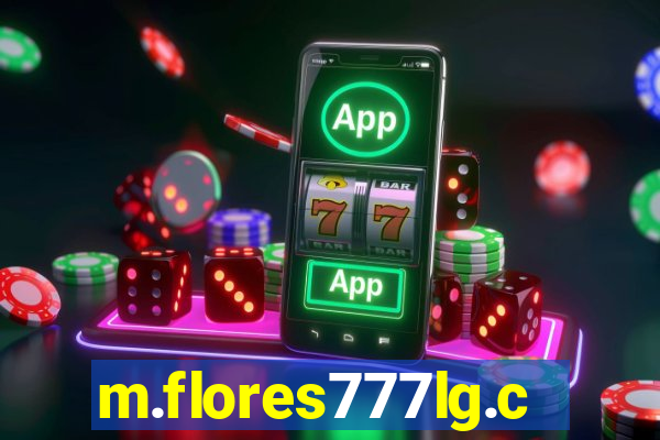 m.flores777lg.com