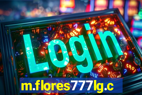 m.flores777lg.com