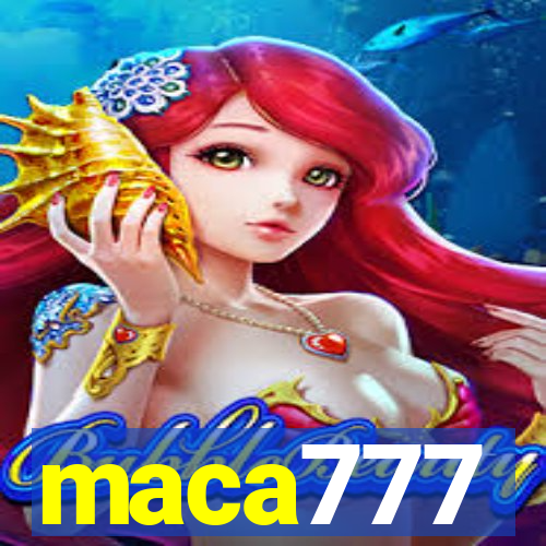 maca777