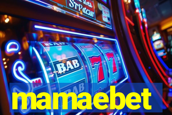 mamaebet