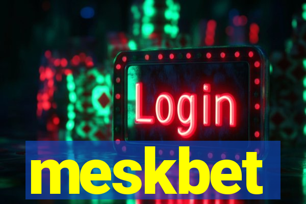 meskbet