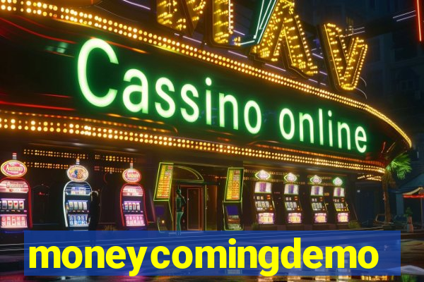 moneycomingdemo