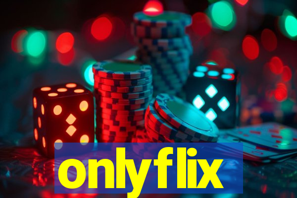 onlyflix