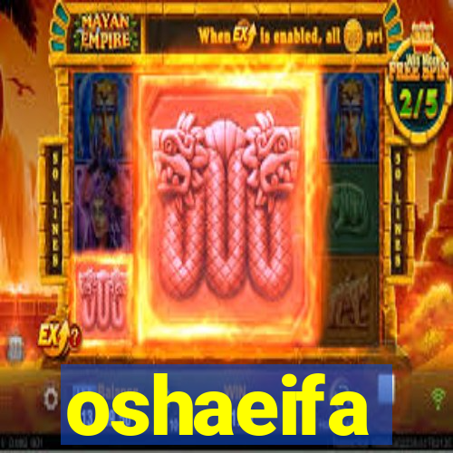 oshaeifa