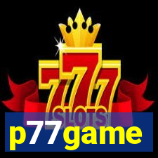 p77game