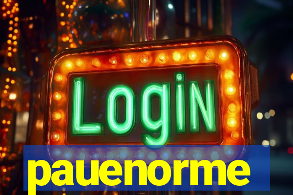 pauenorme