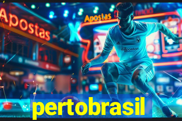 pertobrasil