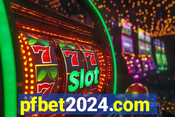 pfbet2024.com