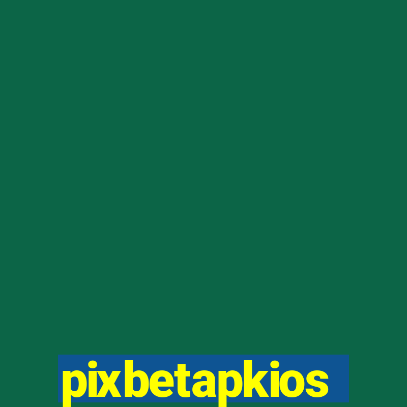 pixbetapkios