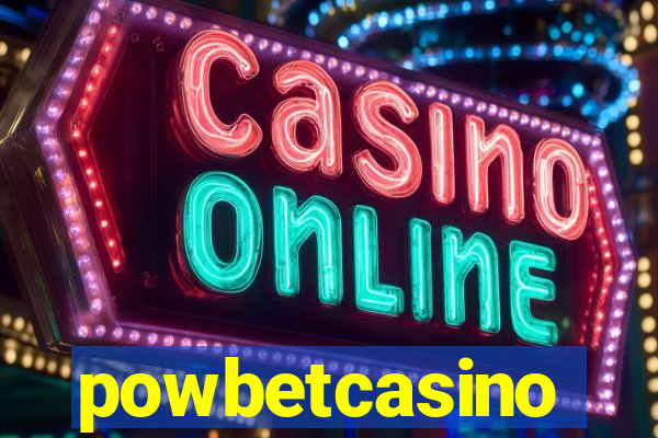 powbetcasino