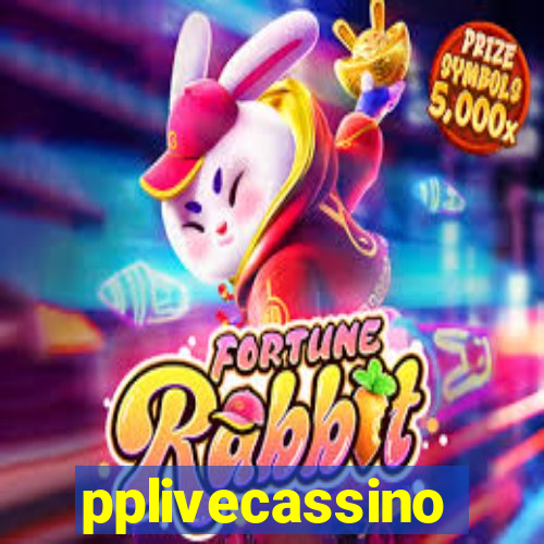 pplivecassino