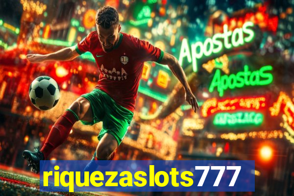 riquezaslots777