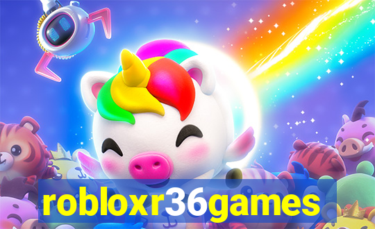 robloxr36games